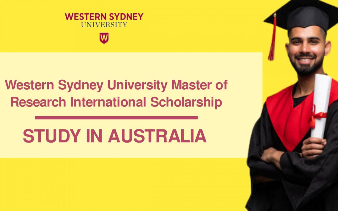 Study in Australia: Western Sydney University Master of Research International Scholarship
