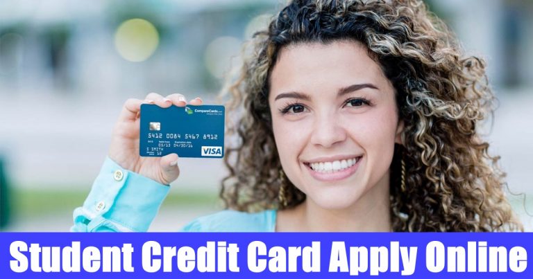 Student Credit Card Apply Online – Spend & Earn More